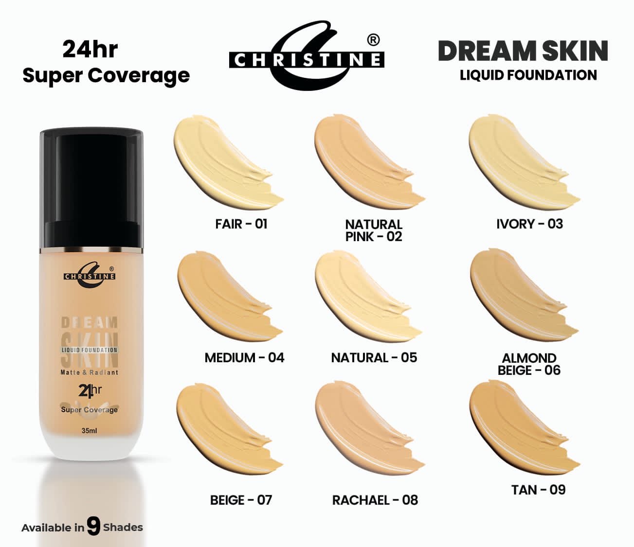 DREAM SKIN Liquid Foundation - Matte & Radiant 24hr Super Coverage 9 Shades