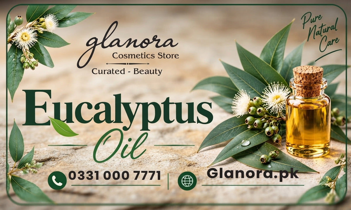 Glanora Cosmetics – Pure Natural Eucalyptus Oil | 100% Organic Essential Oil for Skin, Hair & Aromatherapy