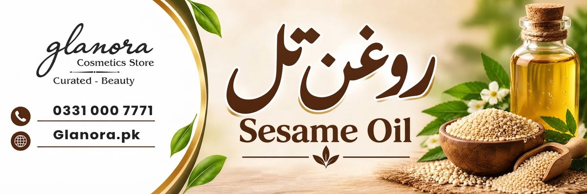 Glanora Premium Cold-Pressed Sesame Oil (روغن تل) – 100% Pure & Natural Curated Beau